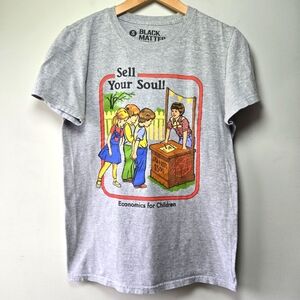 Novelty Tee Black Matter Sell Your Soul Economics For Chuldren Gray Shirt Small